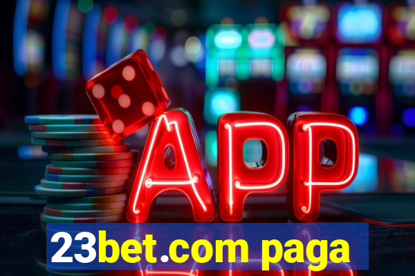 23bet.com paga